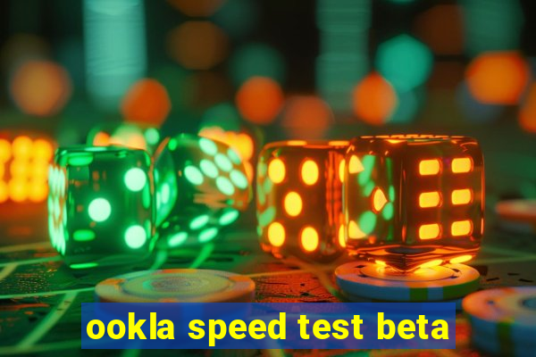 ookla speed test beta